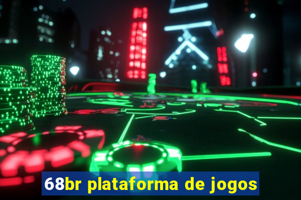 68br plataforma de jogos